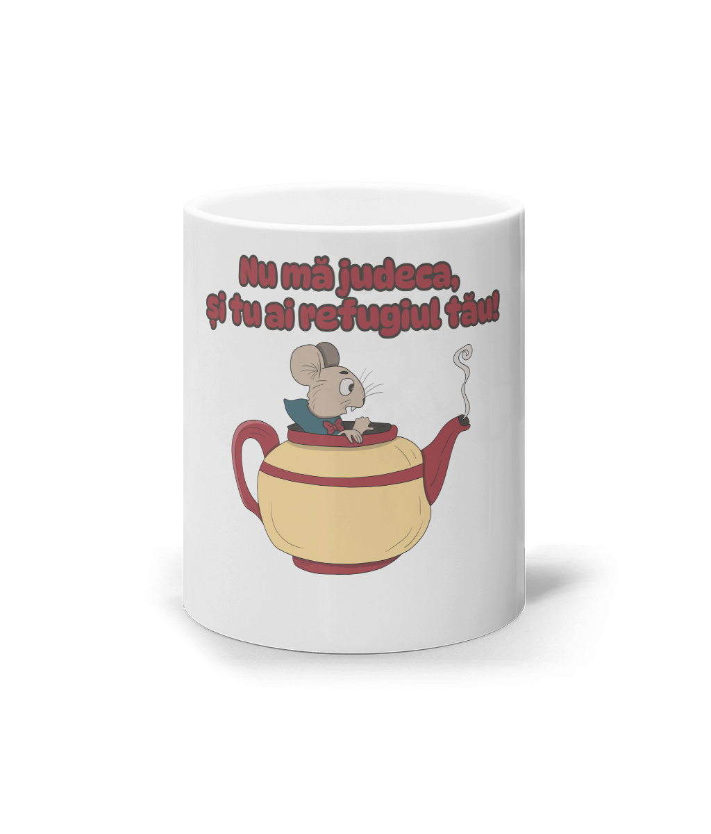 Cană ceramică albă „Nu mă judeca, și tu ai refugiul tău”