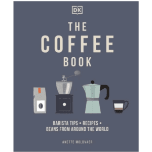 The Coffee Book de Anette Moldvaer