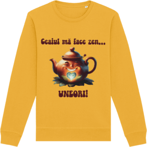 Bluză Unisex „Ceaiul mă face zen… uneori!”