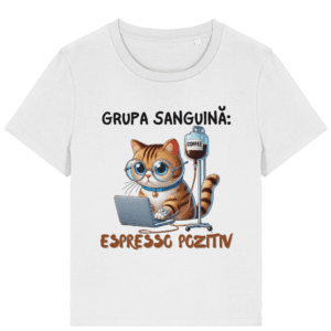 Tricou damă „Grupa Sanguină Espresso Pozitiv”
