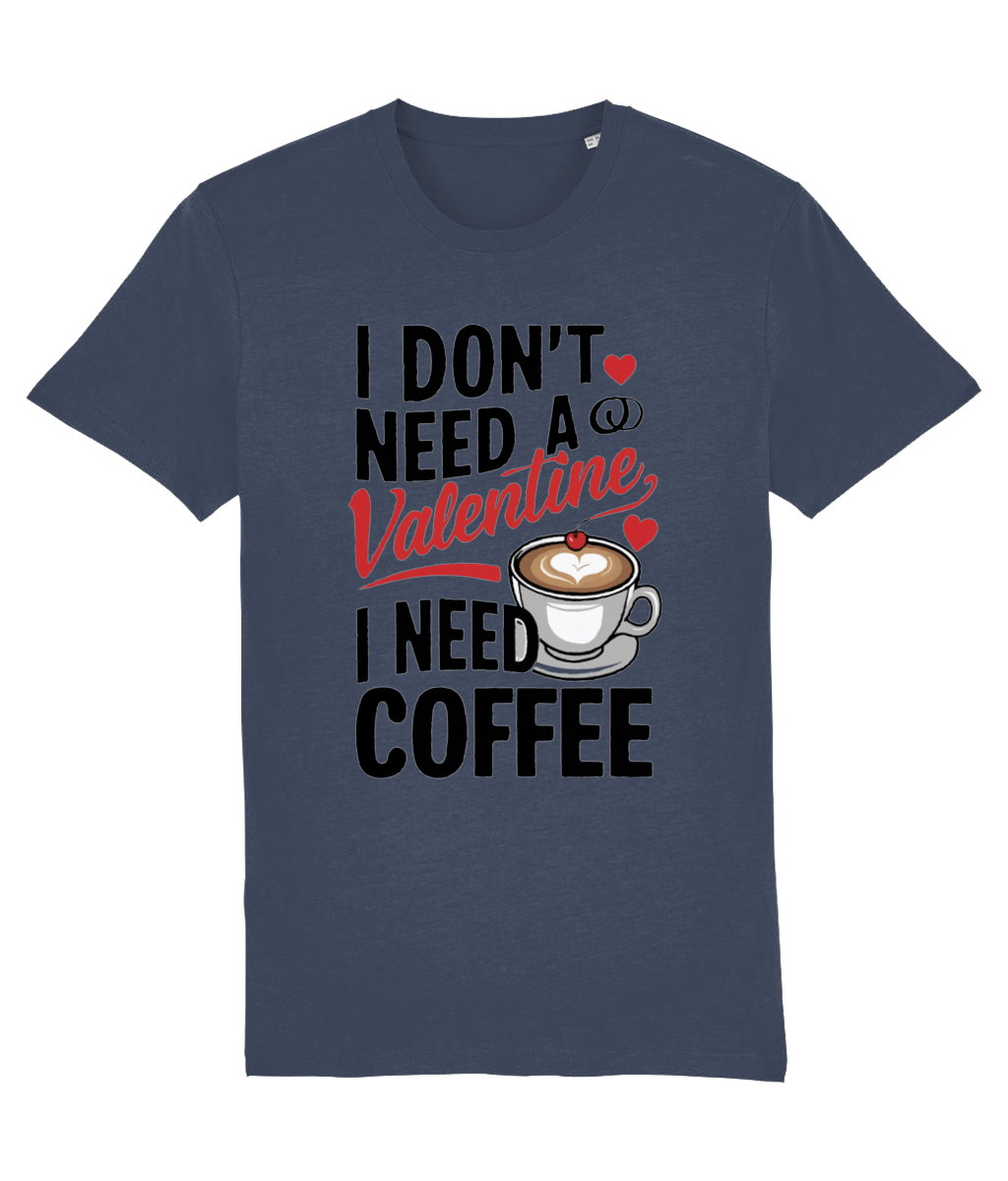 Tricou bărbați „I Don’t Need a Valentine, I Need Coffee” - imagine 5