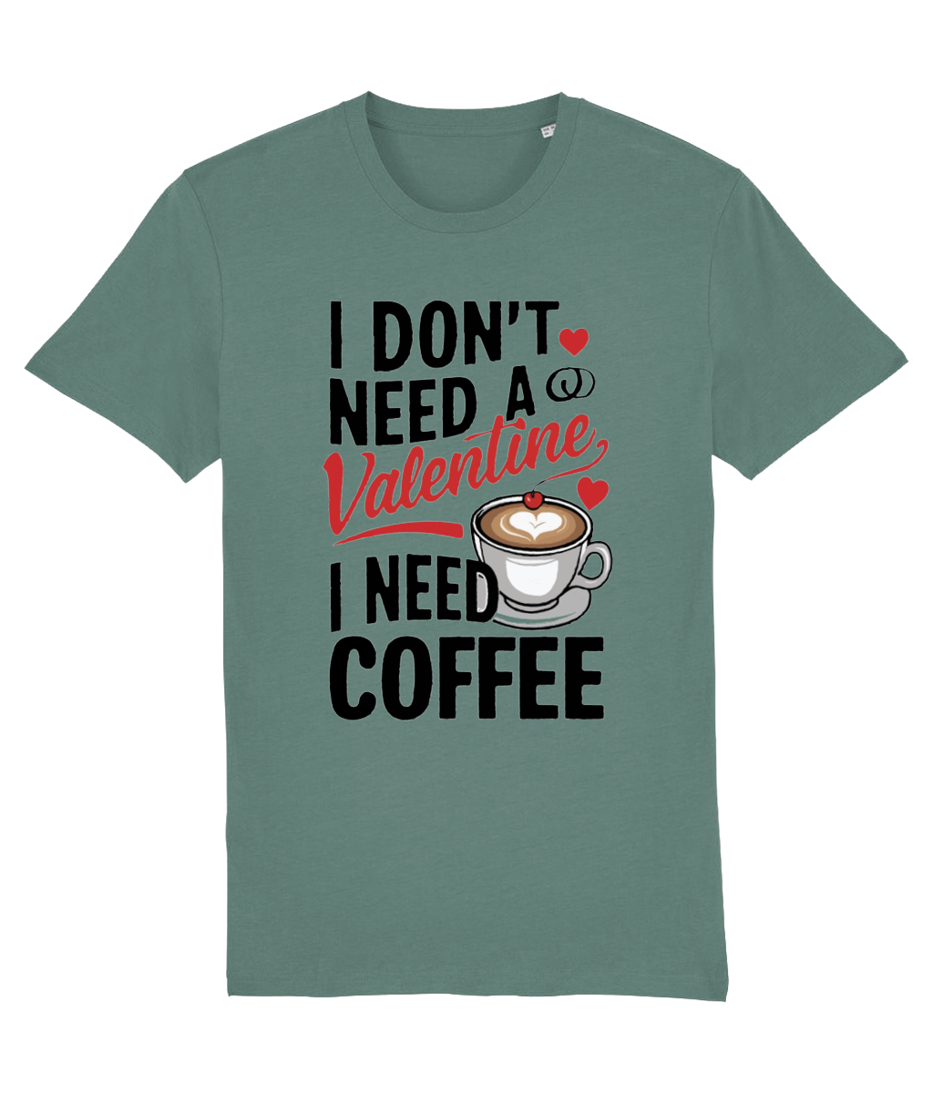 Tricou bărbați „I Don’t Need a Valentine, I Need Coffee” - imagine 6