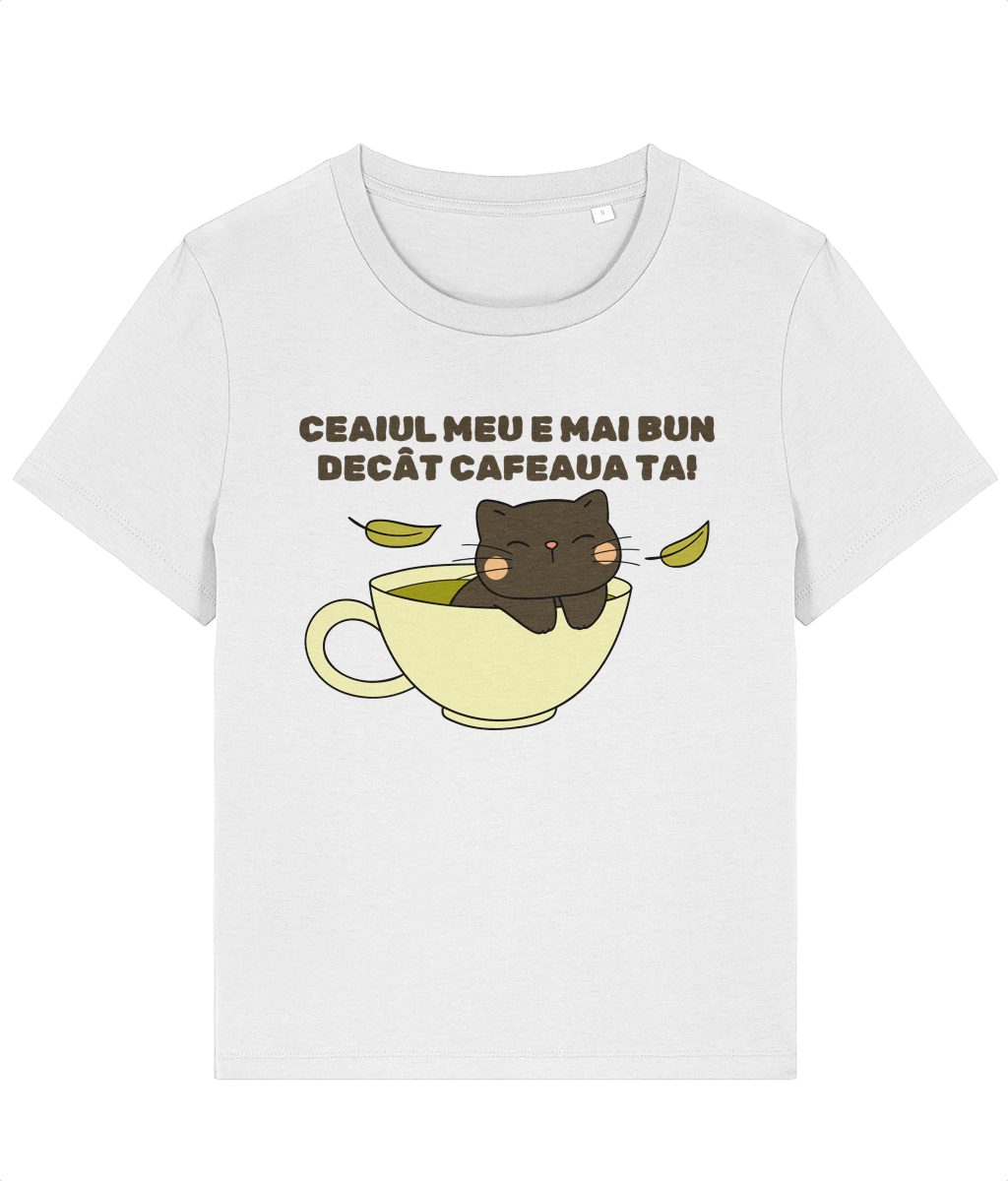 Tricou damă „Ceaiul meu e mai bun decât cafeaua ta” - imagine 2