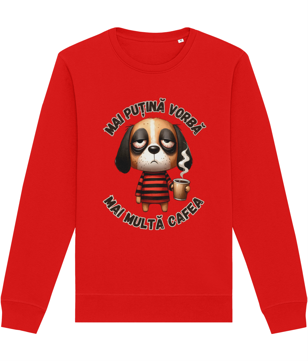 Bluză unisex „Mai Puțină Vorbă, Mai Multă Cafea” - imagine 3