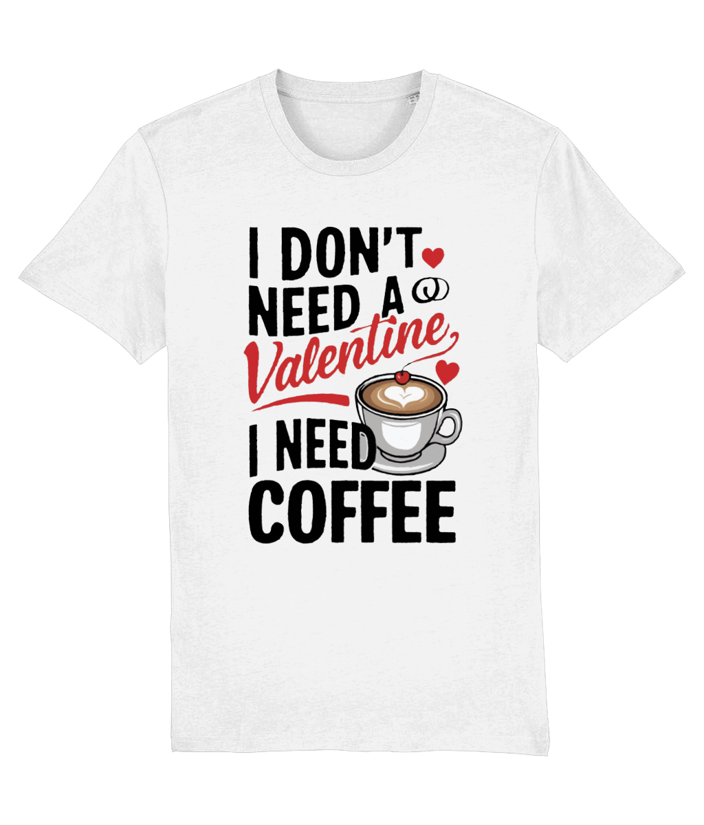 Tricou bărbați „I Don’t Need a Valentine, I Need Coffee” - imagine 2