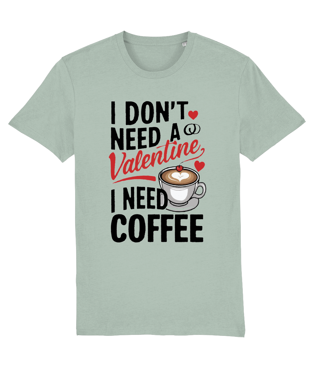 Tricou bărbați „I Don’t Need a Valentine, I Need Coffee” - imagine 11
