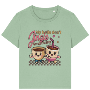 Tricou damă „My Bells Don’t Jingle Without Coffee”