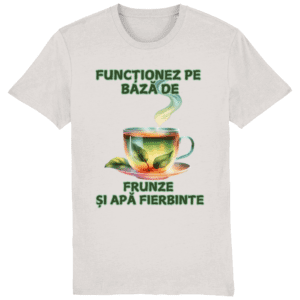 Tricou Bărbați „Funcționez pe bază de frunze și apă fierbinte