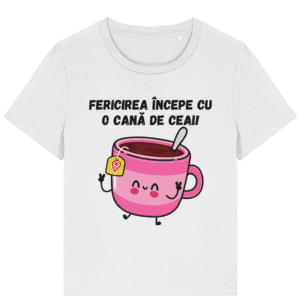 Tricou damă „Fericirea începe cu o cană de ceai”