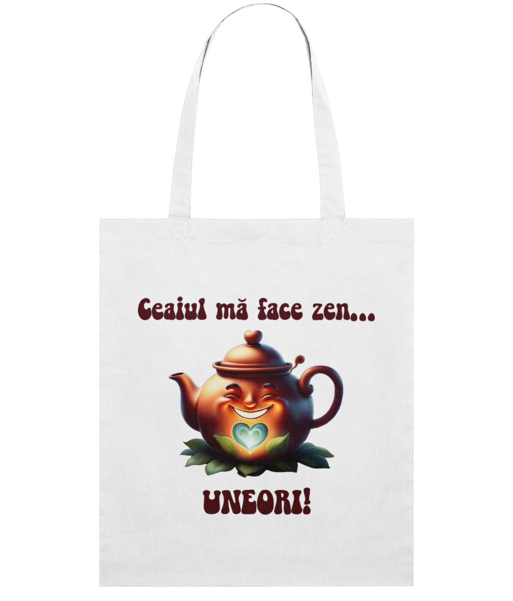 Sacoșa din bumbac „Ceaiul mă face zen... uneori” - imagine 2