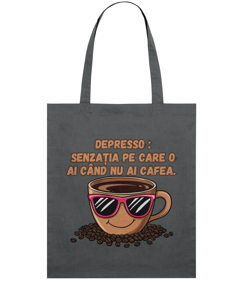 Sacoșă din bumbac „Depresso: senzatia pe care o ai cand NU ai cafea” | Light Tote Bag - imagine 9