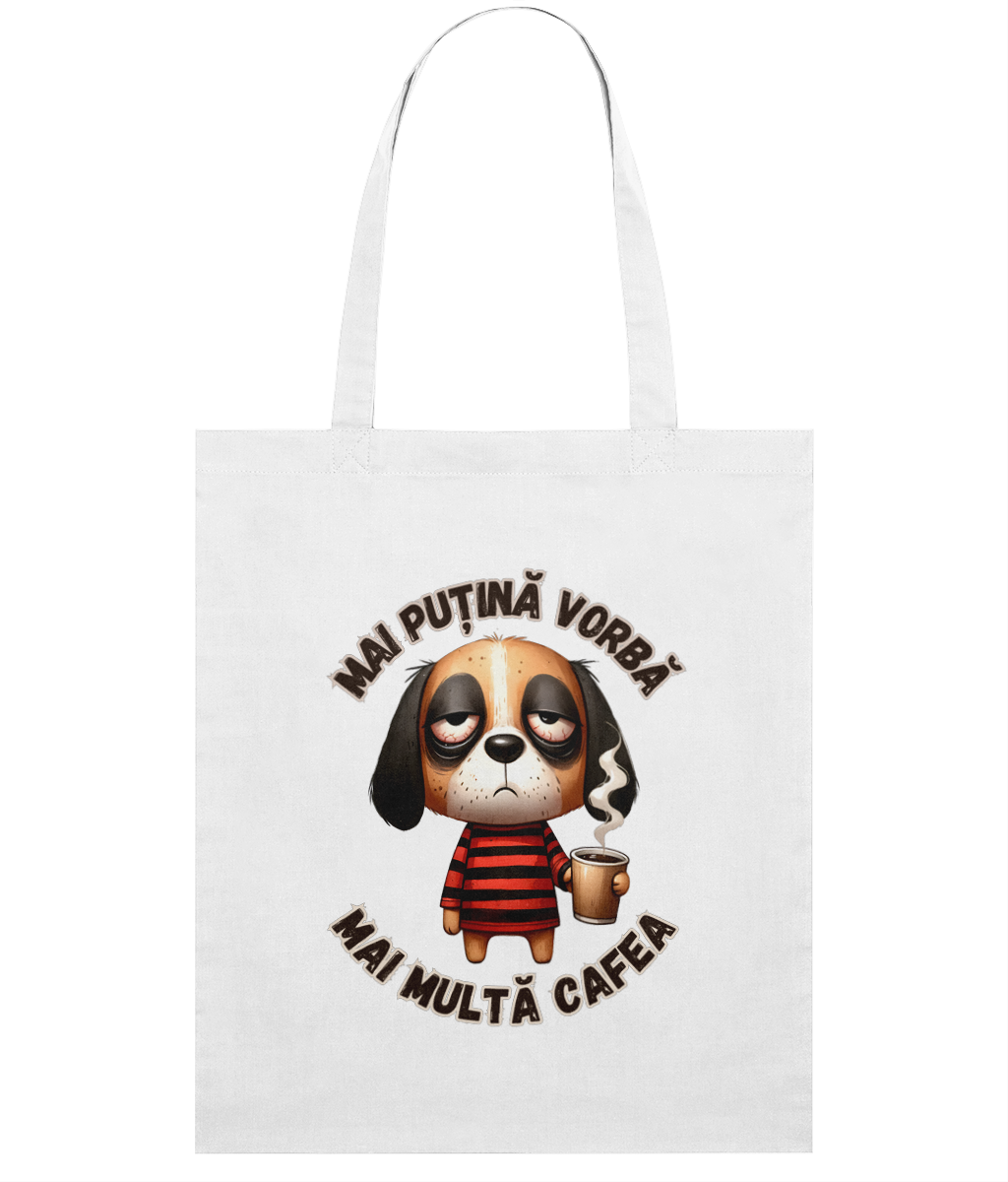 Sacoșă din bumbac „Mai Puțină Vorbă, Mai Multă Cafea” - imagine 2
