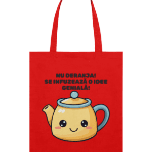 Sacoșa din bumbac „Nu deranja! Se infuzează o idee genială!”