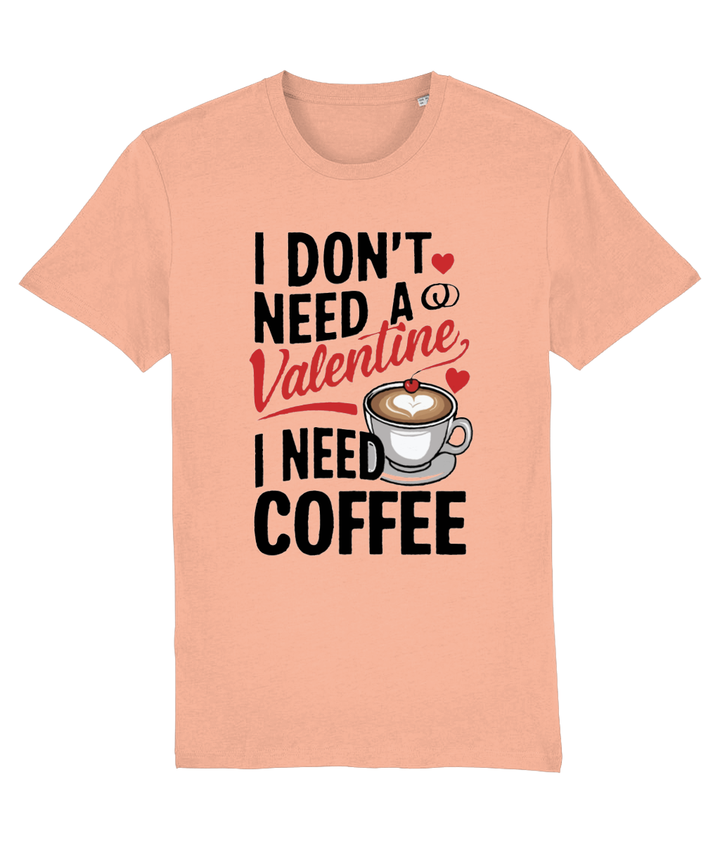 Tricou bărbați „I Don’t Need a Valentine, I Need Coffee” - imagine 7
