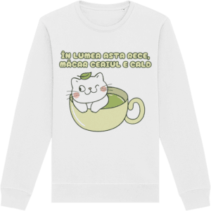 Bluză Unisex „În lumea asta rece, măcar ceaiul e cald”