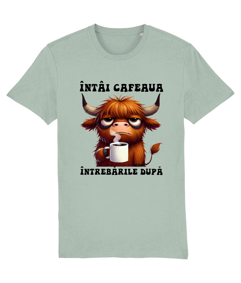 Tricou Bărbați „Întâi Cafeaua, Întrebările După”