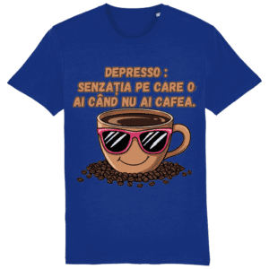 Tricou Bărbați – „Depresso: senzația pe care o ai când NU ai cafea”