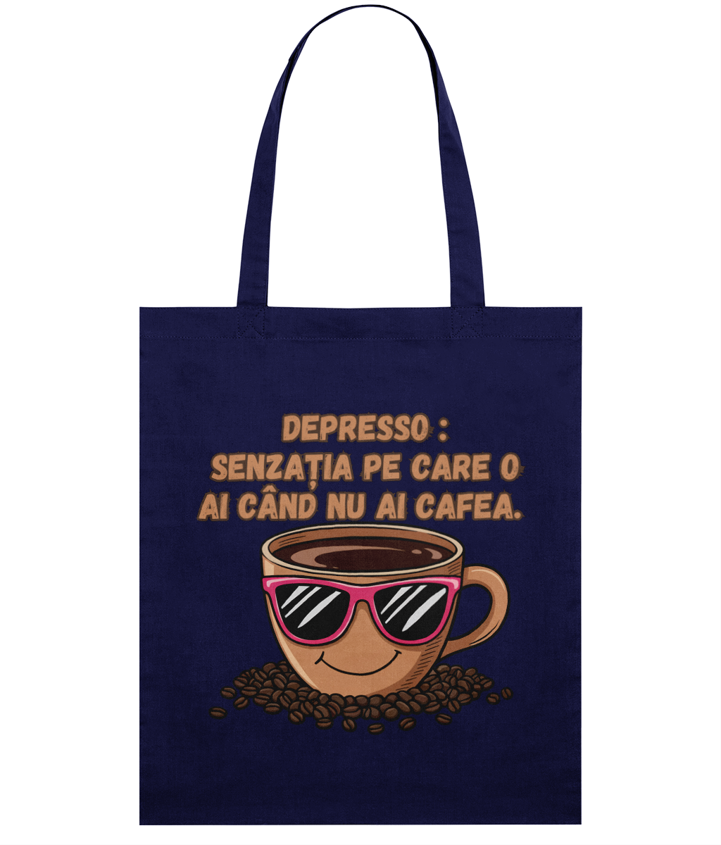 Sacoșă din bumbac „Depresso: senzatia pe care o ai cand NU ai cafea” | Light Tote Bag - imagine 6