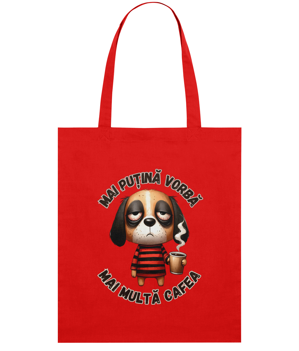 Sacoșă din bumbac „Mai Puțină Vorbă, Mai Multă Cafea” cadou personalizat amuzant pentru iubitorii de cafea