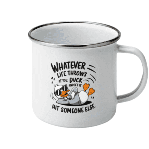 Cană emailată „Whatever life throws at you, duck”
