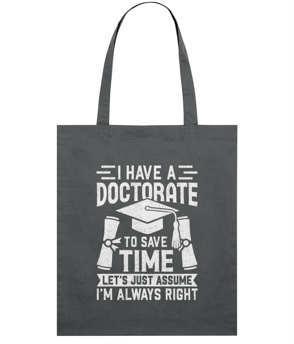 Sacoșă din bumbac „I have a doctorate” - imagine 7