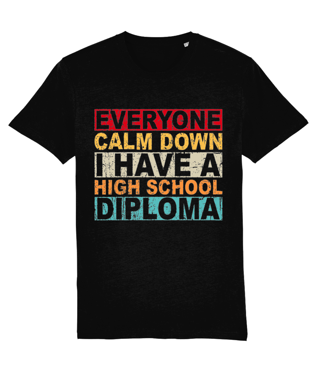 Tricou „Everyone calm down, I have a high school diploma” - imagine 10
