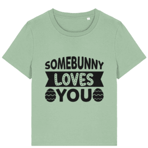 Tricou damă „Somebunny loves you”