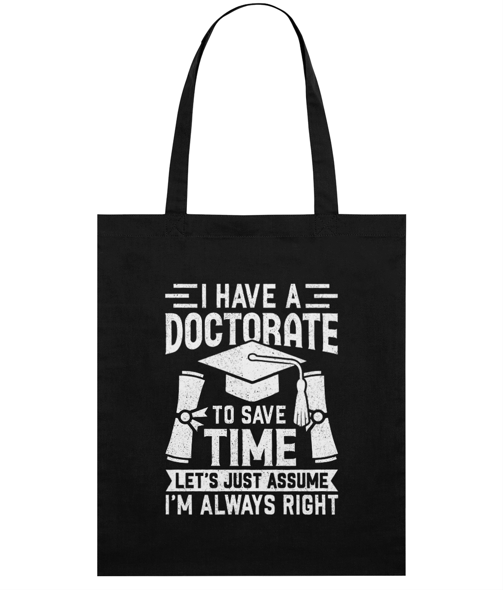 Sacoșă din bumbac „I have a doctorate” - imagine 6