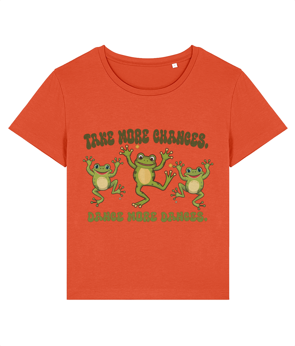 Tricou dama cadou personalizat pentru iubitoarele de dans si distractie Take more chances dance more dances