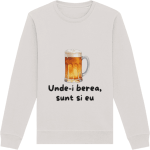 Bluză unisex „Unde-i berea sunt și eu”