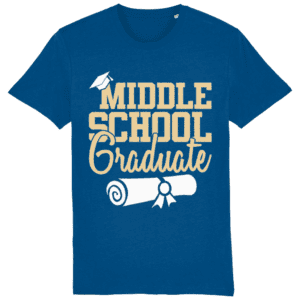 Tricou „Middle school graduate”