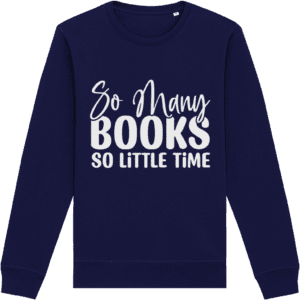 Bluză unisex „So many books, so little time”