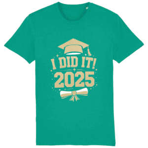 Tricou „I did it! 2025”