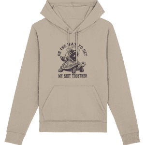 Hanorac unisex „On the way to get my shit together”
