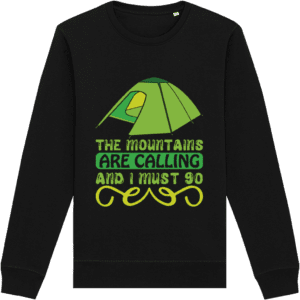 Bluză unisex „The mountains are calling and I must go”