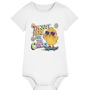 Body bebeluși „I’m just here for the chicks”