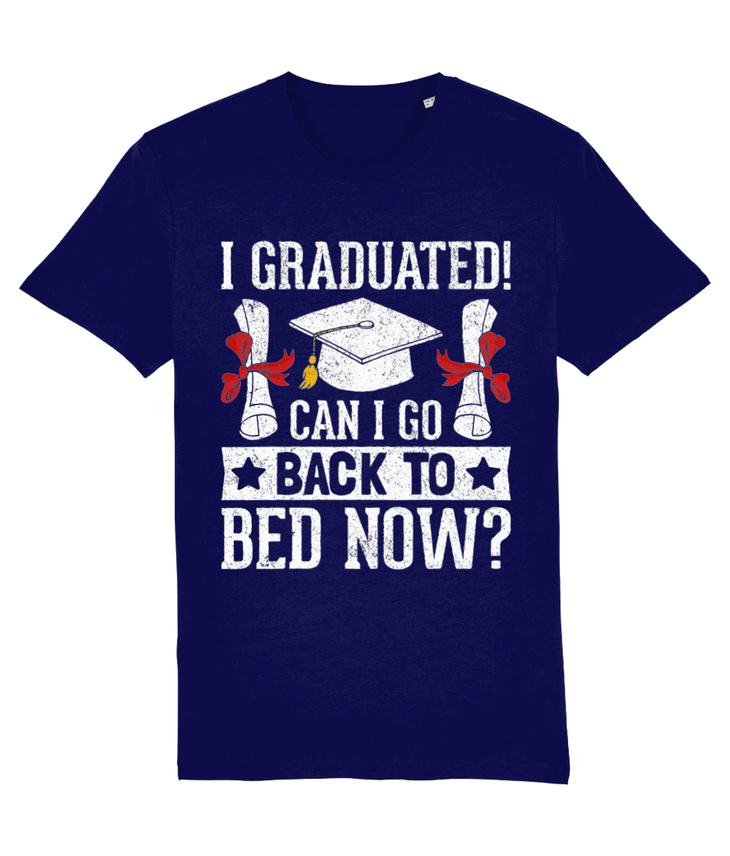 Tricou femei barbati fete baieti cadou personalizat amuzant pentru absolvire liceu gimnaziu facultate master doctorat I graduated can I go back to bed now