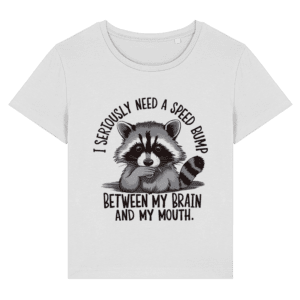 Tricou damă „I seriously need a speed bump”