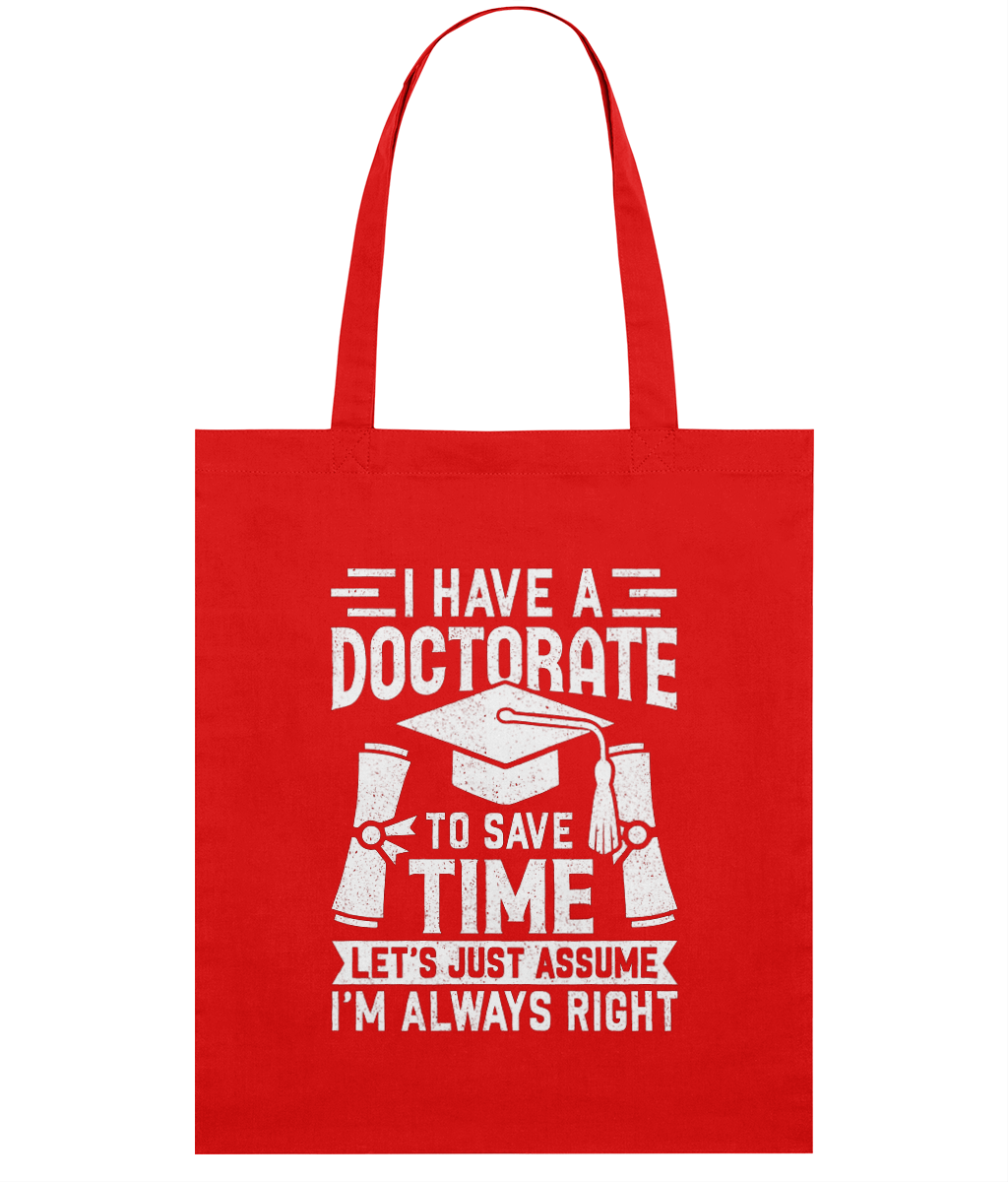 Sacoșă din bumbac „I have a doctorate” - imagine 3