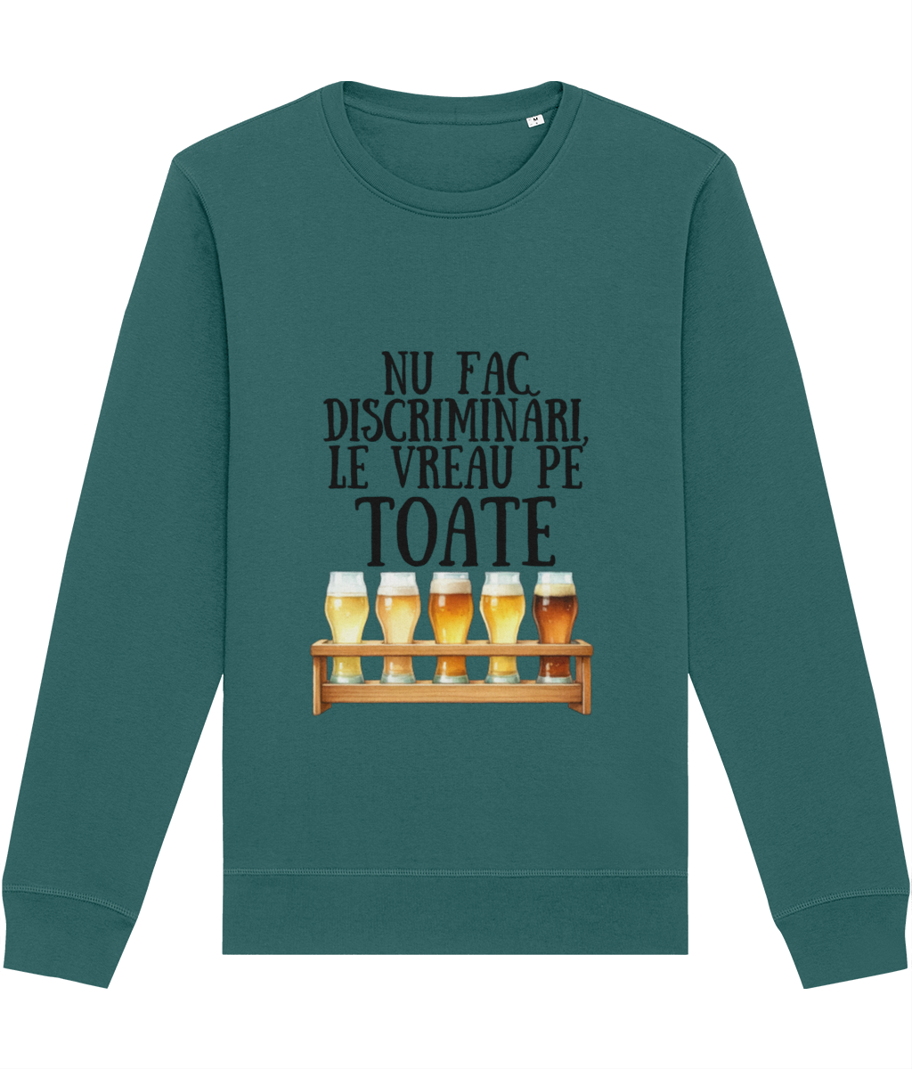 Bluză unisex „Nu fac discriminări, le vreau pe toate” - imagine 7