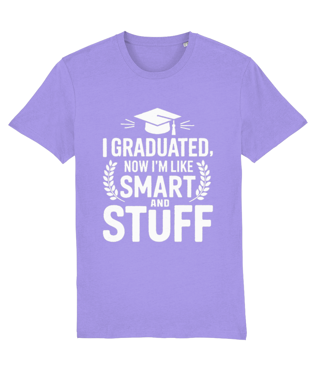 Tricou „I graduated. Now I am like smart and stuff” - imagine 3