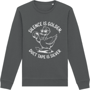 Bluză unisex „Silence is golden, duct tape is silver”