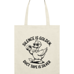 Sacoșă din bumbac „Silence is golden, duct tape is silver”
