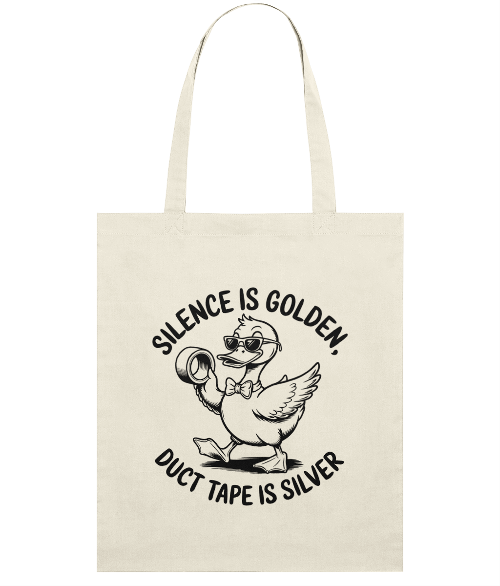 Sacosa din bumbac cadou personalizat amuzant pentru iubitorii de sarcasm si umor Silence is golden duct tape is silver
