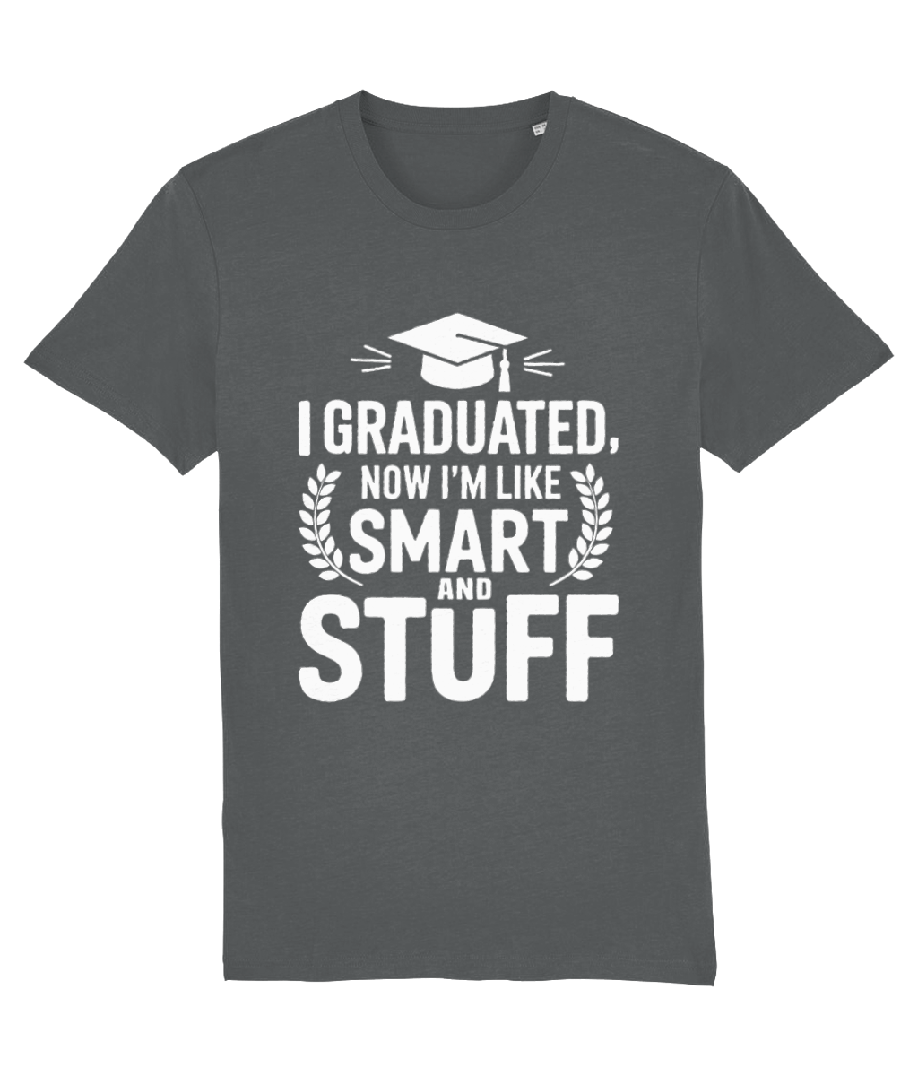 Tricou „I graduated. Now I am like smart and stuff” - imagine 11