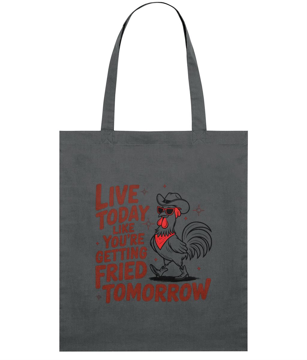 Sacoșă din bumbac „Live today like you're getting fried tomorrow” - imagine 6