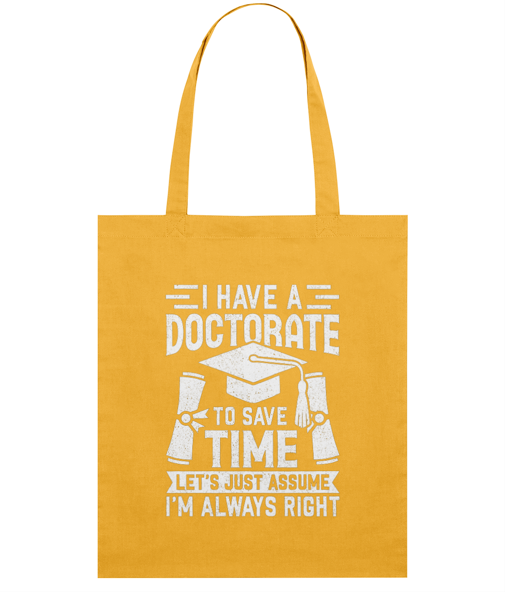 Sacoșă din bumbac „I have a doctorate” - imagine 2