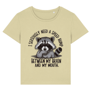 Tricou damă „I seriously need a speed bump”