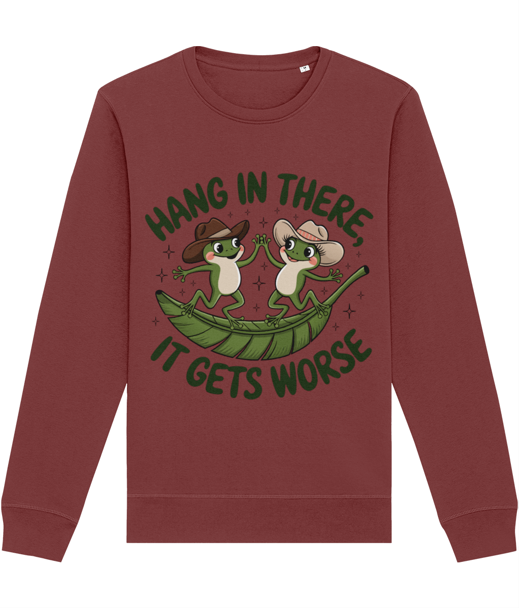 Bluză unisex „Hang in there, it gets worse” - imagine 7