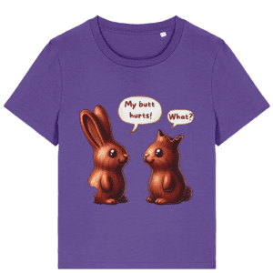 Tricou damă „My butt hurts! – What?”